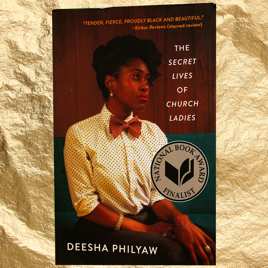 Secret Lives of Church Ladies - Deesha Philyaw